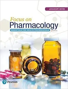 Focus on Pharmacology: Essentials for Health Professionals (3rd Edition)