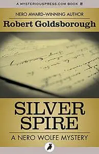 «Silver Spire» by Robert Goldsborough