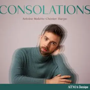 Antoine Malette-Chénier - Consolations (2022)