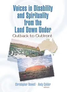 Voices in Disability and Spirituality from the Land Down Under: Outback to Outfront: Outback to Outfront