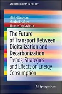 The Future of Transport Between Digitalization and Decarbonization: Trends, Strategies and Effects on Energy Consumption