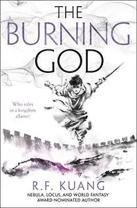 The Burning God (The Poppy War, Book 3)