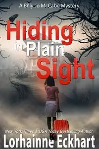 «Hiding in Plain Sight» by Lorhainne Eckhart