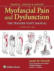 LWW - Travell, Simons & Simons' Myofascial Pain and Dysfunction: The Trigger Point Manual Ed 3