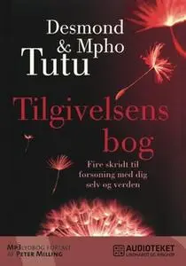 «Tilgivelsens bog» by Mpho Tutu,Desmond Tutu