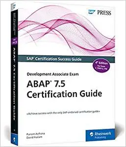 ABAP 7.5 Certification Guide - The SAP-Endorsed Certification Series (Repost)