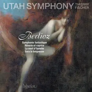 Utah Symphony Orchestra & Thierry Fischer - Berlioz: Symphonie fantastique (2020) [Official Digital Download 24/96]
