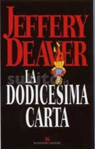 Jeffery Deaver - La dodicesima carta