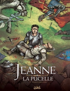 Jeanne la Pucelle - Tome 2 - À la guerre comme à la paix