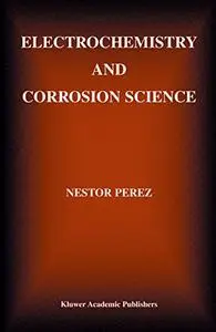 Electrochemistry and Corrosion Science (Repost)