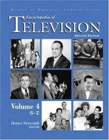 Encyclopedia of Television by Horace Newcomb