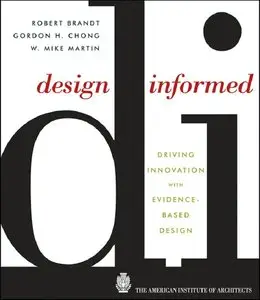 Design Informed: Driving Innovation with Evidence-Based Design (repost)