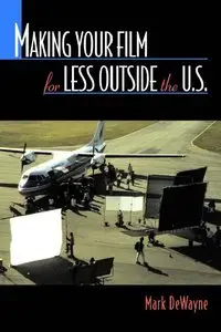 Making Your Film for Less Outside the U. S. (repost)