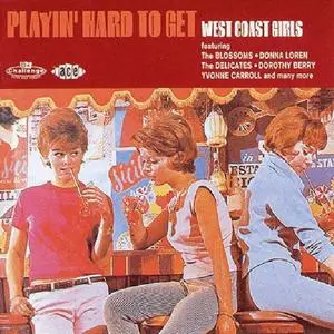 VA - Playin' Hard To Get - West Coast Girls (1995)