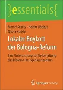 Lokaler Boykott der Bologna-Reform: Eine Untersuchung zur Beibehaltung des Diploms im Ingenieurstudium