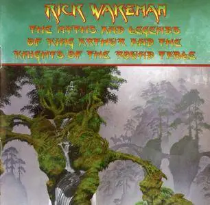 Rick Wakeman - The Myths And Legends of King Arthur and the Knights of the Round Table (1975) [2016 Re-recording]