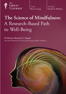 TTC Video - The Science of Mindfulness: A Research-Based Path to Well-Being [repost]