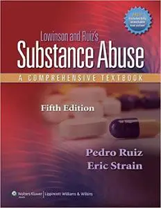 Lowinson and Ruiz's Substance Abuse: A Comprehensive Textbook (Repost)