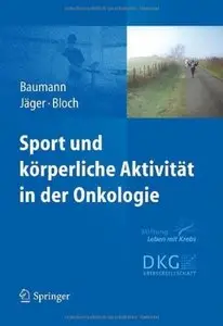 Sport und körperliche Aktivität in der Onkologie
