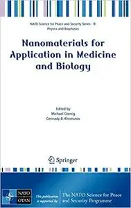 Nanomaterials for Application in Medicine and Biology