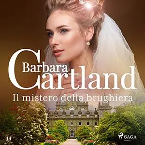 «Il mistero della brughiera» by Barbara Cartland