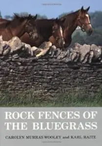 Rock Fences of the Bluegrass