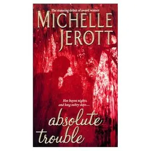 Absolute Trouble: A Novel