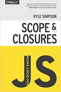 You Don't Know JS: Scope & Closures [Repost]