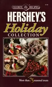Favorite All Time Recipes Hershey's Holiday Collection
