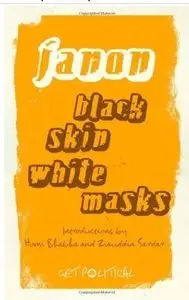 Black Skin, White Masks (repost)