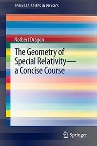 The Geometry of Special Relativity: A Concise Course