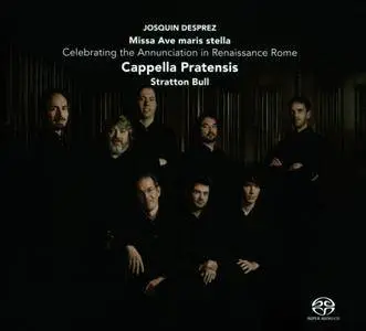 Cappella Pratensis, Stratton Bull - Josquin Desprez: Missa Ave Maris Stella (2014)