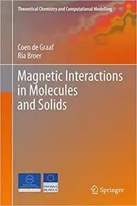 Magnetic Interactions in Molecules and Solids