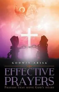 «Effective Prayers» by Godwin Arisa