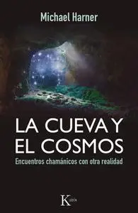 «La cueva y el cosmos» by Michael Harner