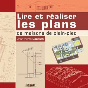 Lire et réaliser les plans de maisons de plain-pied