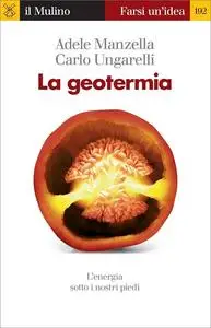 La geotermia. L'energia sotto i nostri piedi