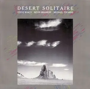 Desert Solitaire - Steve Roach *Kevin Braheny* Michael Stearns - 1989 (24/96 Vinyl Rip)