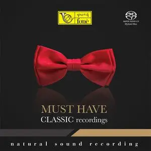 Various Artists - Must Have Classical Recordings (2018) SACD ISO + DSD64 + Hi-Res FLAC