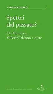 Andrea Biscàro - Spettri dal passato?