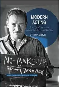 Modern Acting: The Lost Chapter of American Film and Theatre