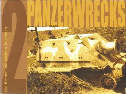 Panzerwrecks 2: German Armour 1944-45