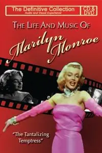 Marilyn Monroe - The Life And Music Of Marilyn Monroe (2006)