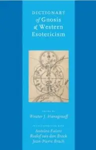 Dictionary of Gnosis & Western Esotericism [Repost]