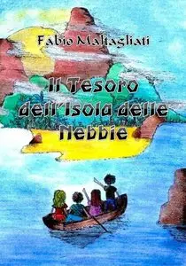 Fabio Maltagliati Il Tesoro dell'Isola delle Nebbie