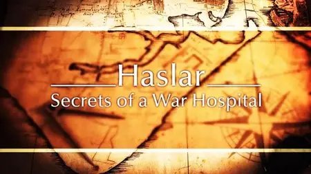 BBC - Haslar: The Secrets of a War Hospital (2015)