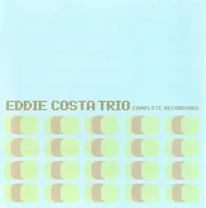 Eddie Costa Trio - Complete Recordings (2005) {Lone Hill Jazz}