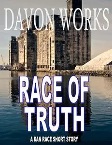 «Race of Truth» by Davon Works