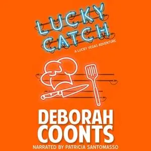 «Lucky Catch» by Deborah Coonts