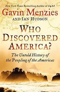 Who Discovered America?: The Untold History of the Peopling of the Americas (Repost)